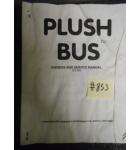 PLUSH BUS Arcade Machine Game OWNER'S AND SERVICE MANUAL #853 for sale  