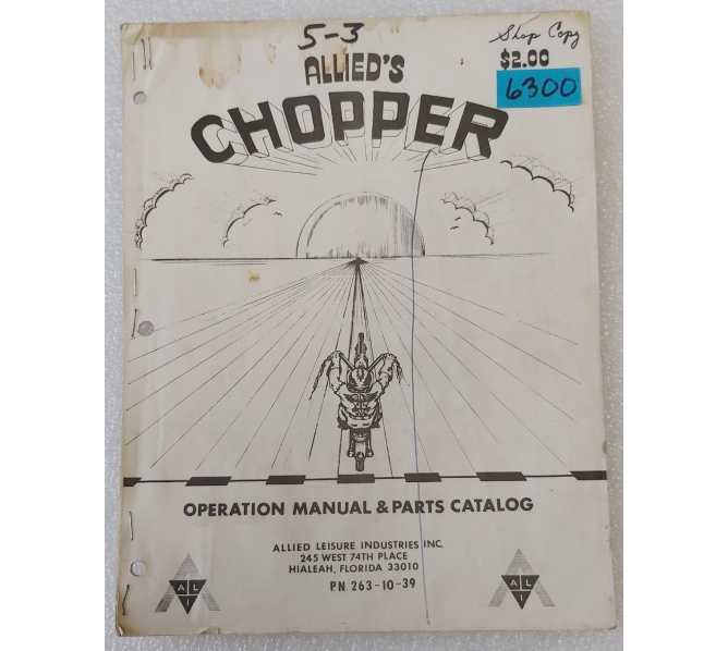 ALLIED CHOPPER Arcade Game Operation Manual & Parts Catalog #6300 