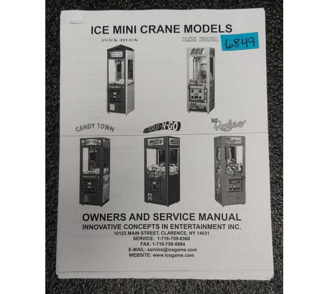 ICE SNACK ATTACK, CANDY FACTORY,CANDY TOWN, GRAB-N-GO, LIL'RODEO (MINI CRANE MODELS) Arcade Game OWNER'S and SERVICE Manual #6849 