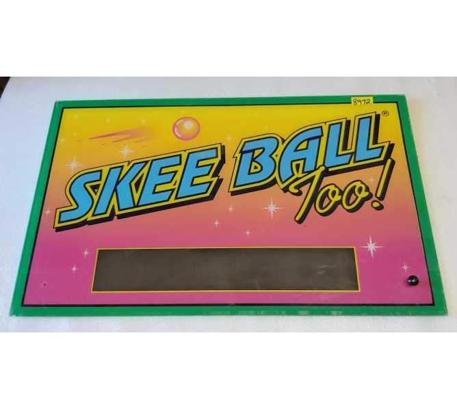 SKEE BALL TOO Arcade Game PLEXIGLASS MARQUEE #8972 