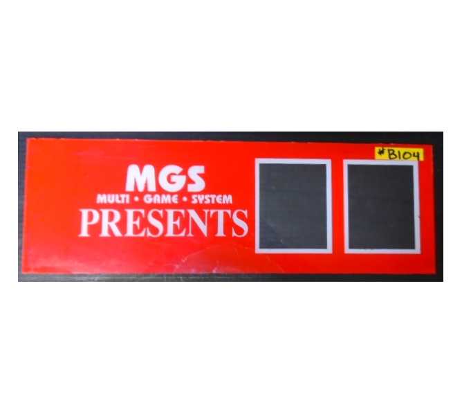 MGS MULTI GAME SYSTEM PRESENTS Arcade Machine Game Overhead Marquee Header PLEXIGLASS for sale #B104 