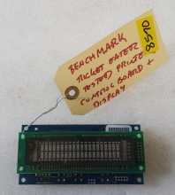 BENCHMARK Redemption Arcade Game TICKET EATER PRINTER CONTROL/DISPLAY Board #8570 