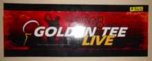GOLDEN TEE LIVE Arcade Machine Game FLEXIBLE Overhead Marquee Header #365 for sale by IT 