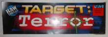 TARGET: TERROR Arcade Machine Game FLEXIBLE Overhead Marquee Header #462 for sale  